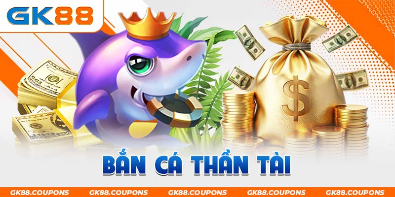 Bắn Cá Thần Tài - Trải Nghiệm Săn Bắt Độc Đáo Đầy Hấp Dẫn