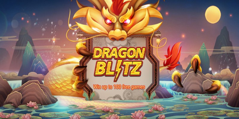 Dragon Blitz đang là trò chơi hấp dẫn của nhà Next Spin